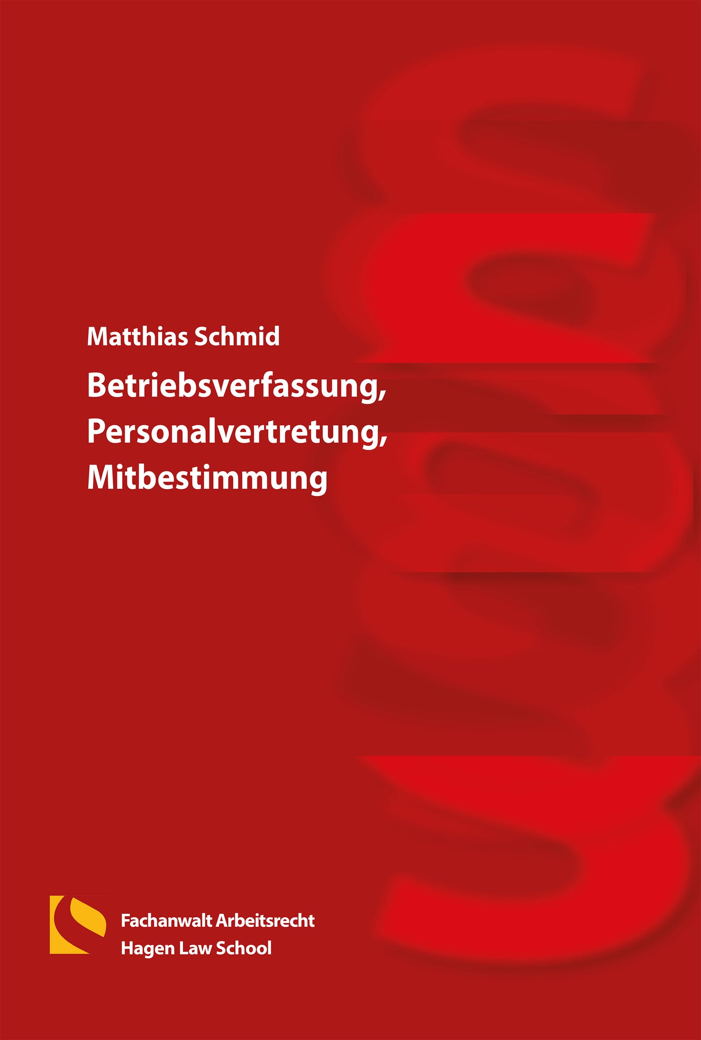 Betriebsverfassung, Personalvertretung, Mitbestimmung