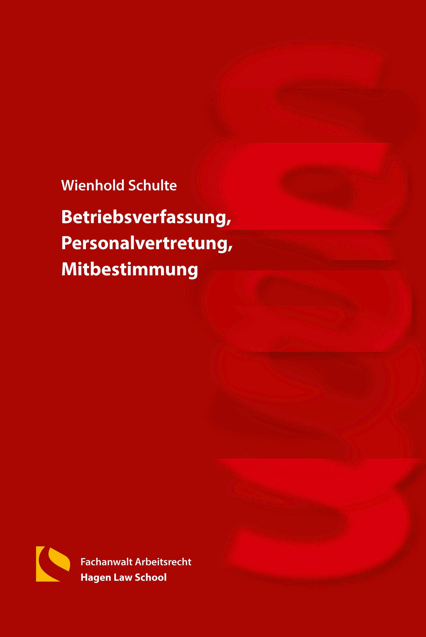 Betriebsverfassung, Personalvertretung, Mitbestimmung