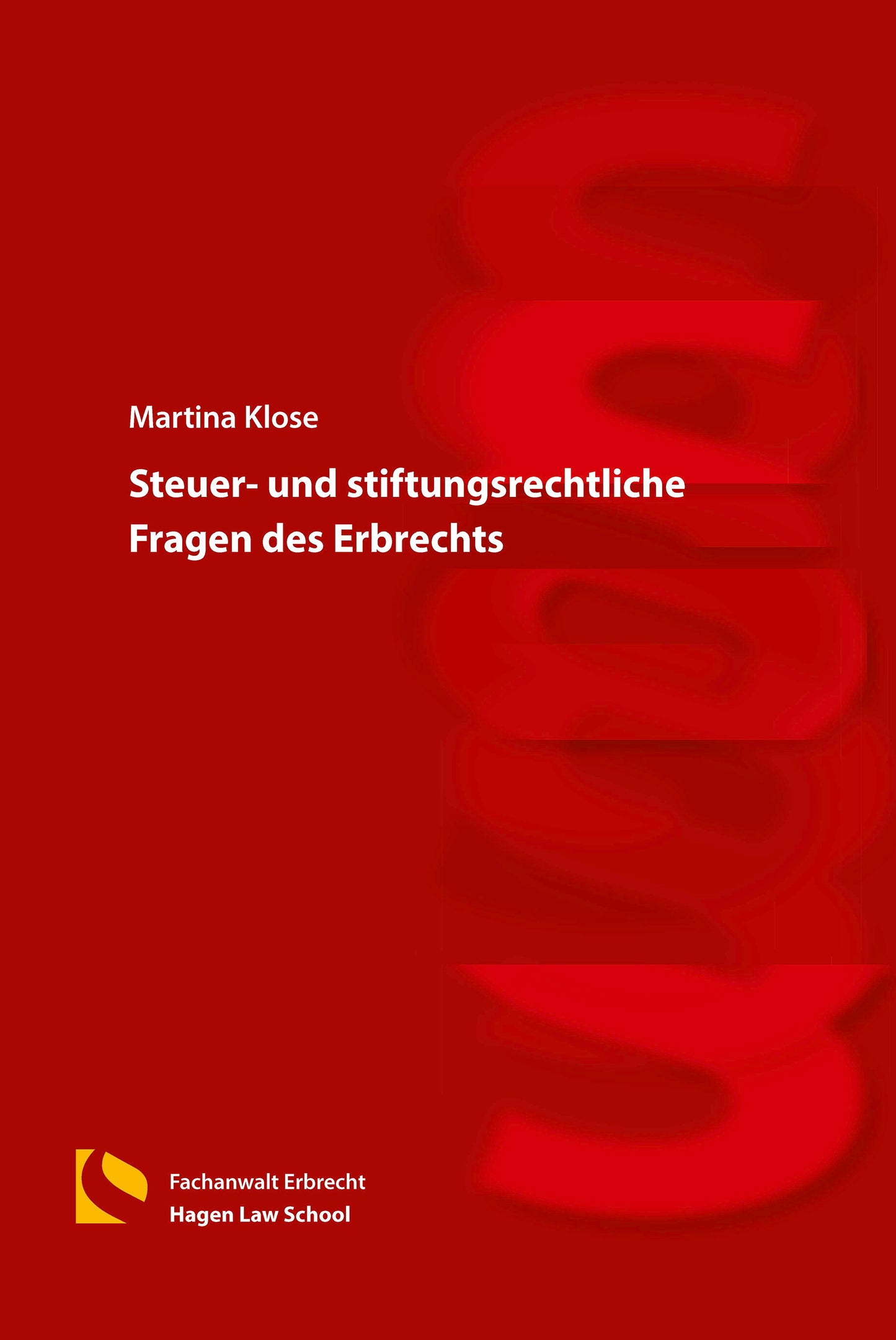 Steuer- und stiftungsrechtliche Fragen des Erbrechts