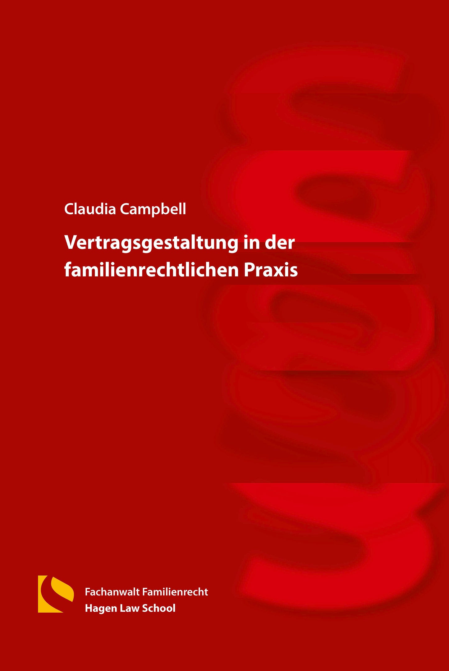 Vertragsgestaltung in der familienrechtlichen Praxis