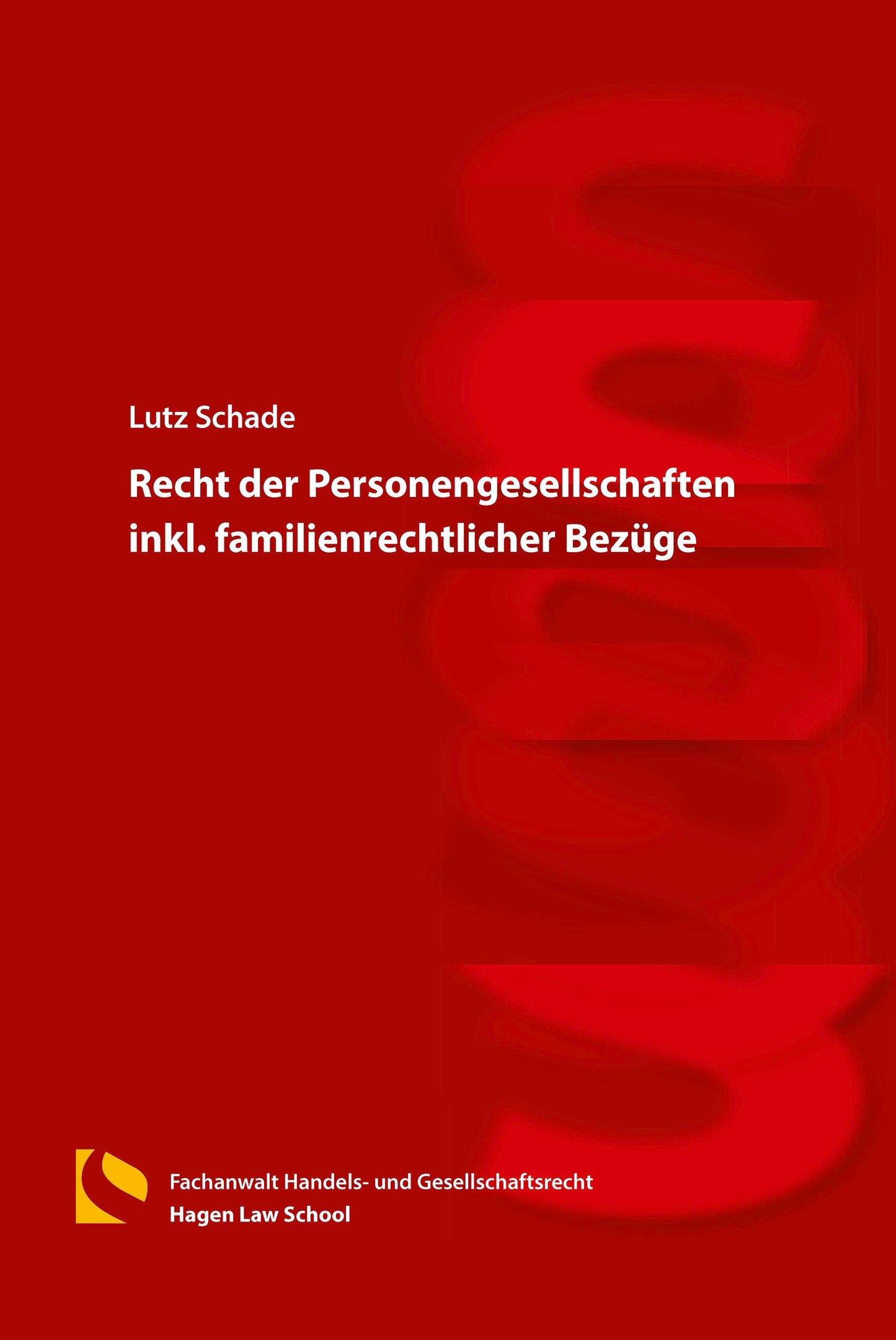Recht der Personengesellschaften inkl. familienrechtlicher Bezüge