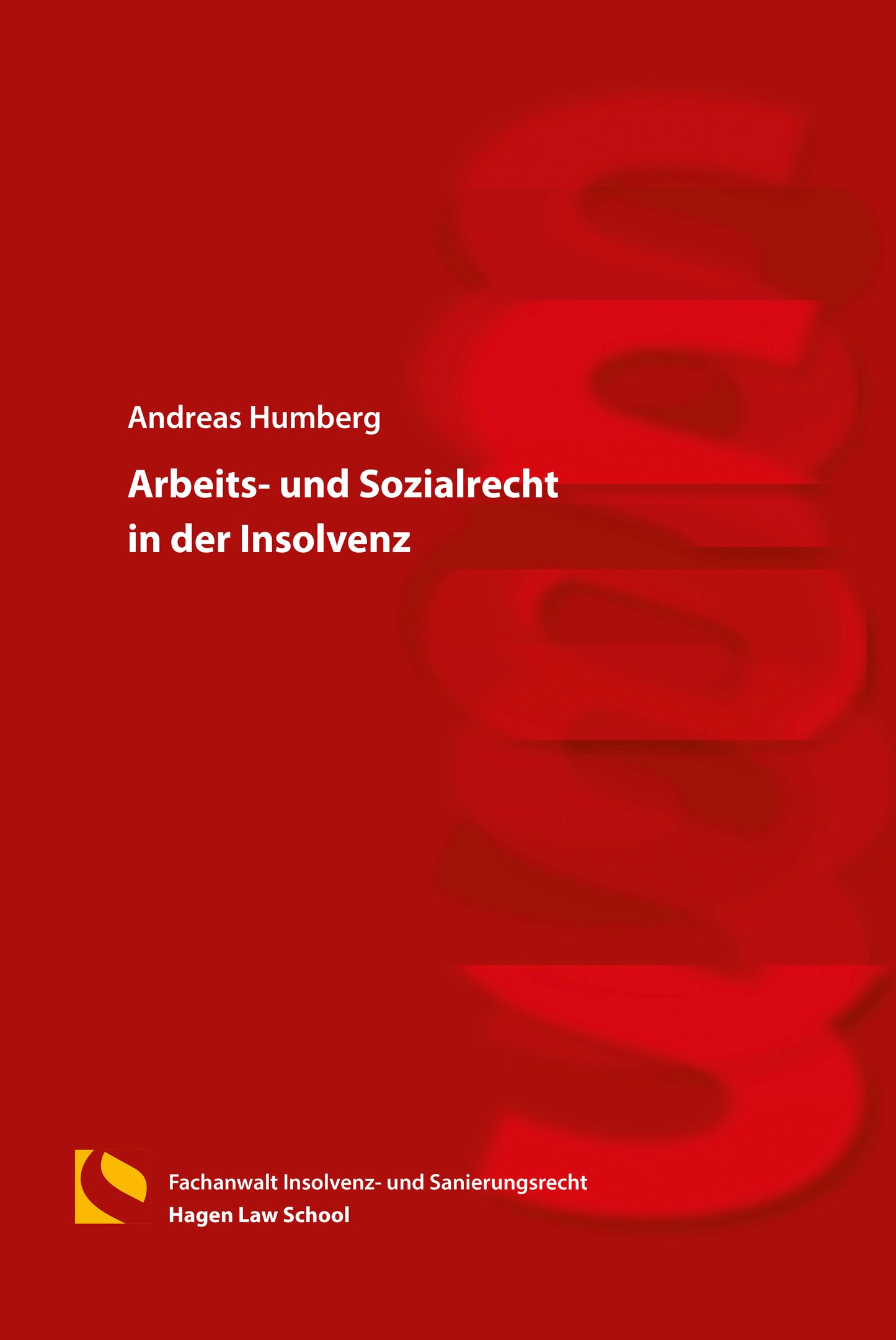 Arbeits- und Sozialrecht in der Insolvenz