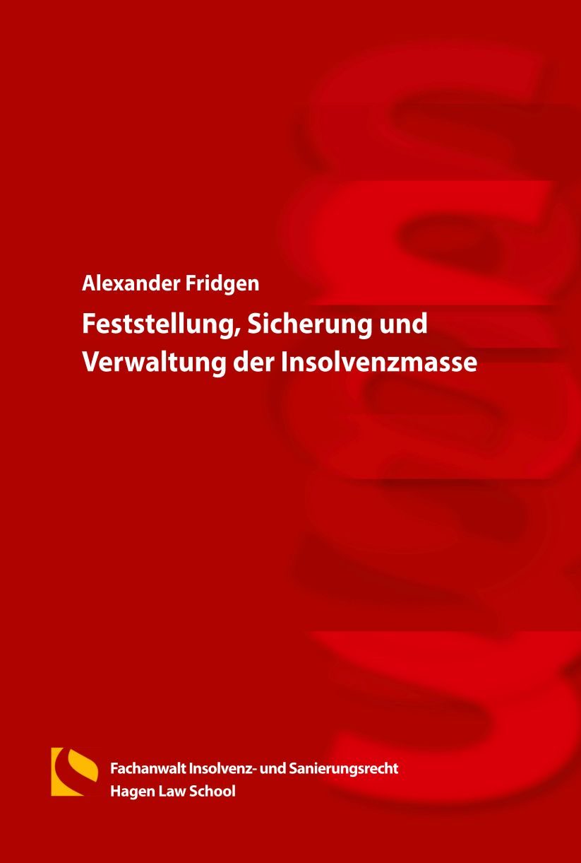 Feststellung, Sicherung und Verwaltung der Insolvenzmasse