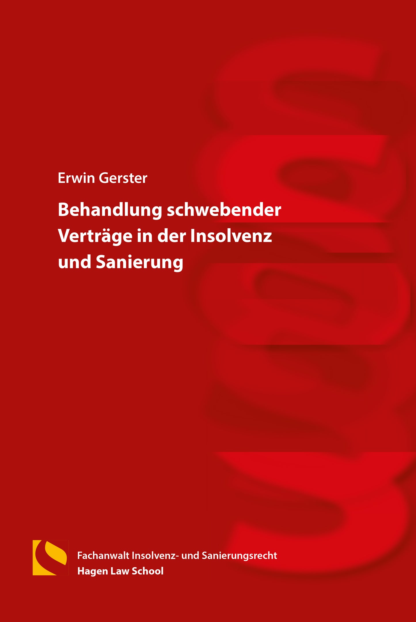 Behandlung schwebender Verträge in der Insolvenz und Sanierung