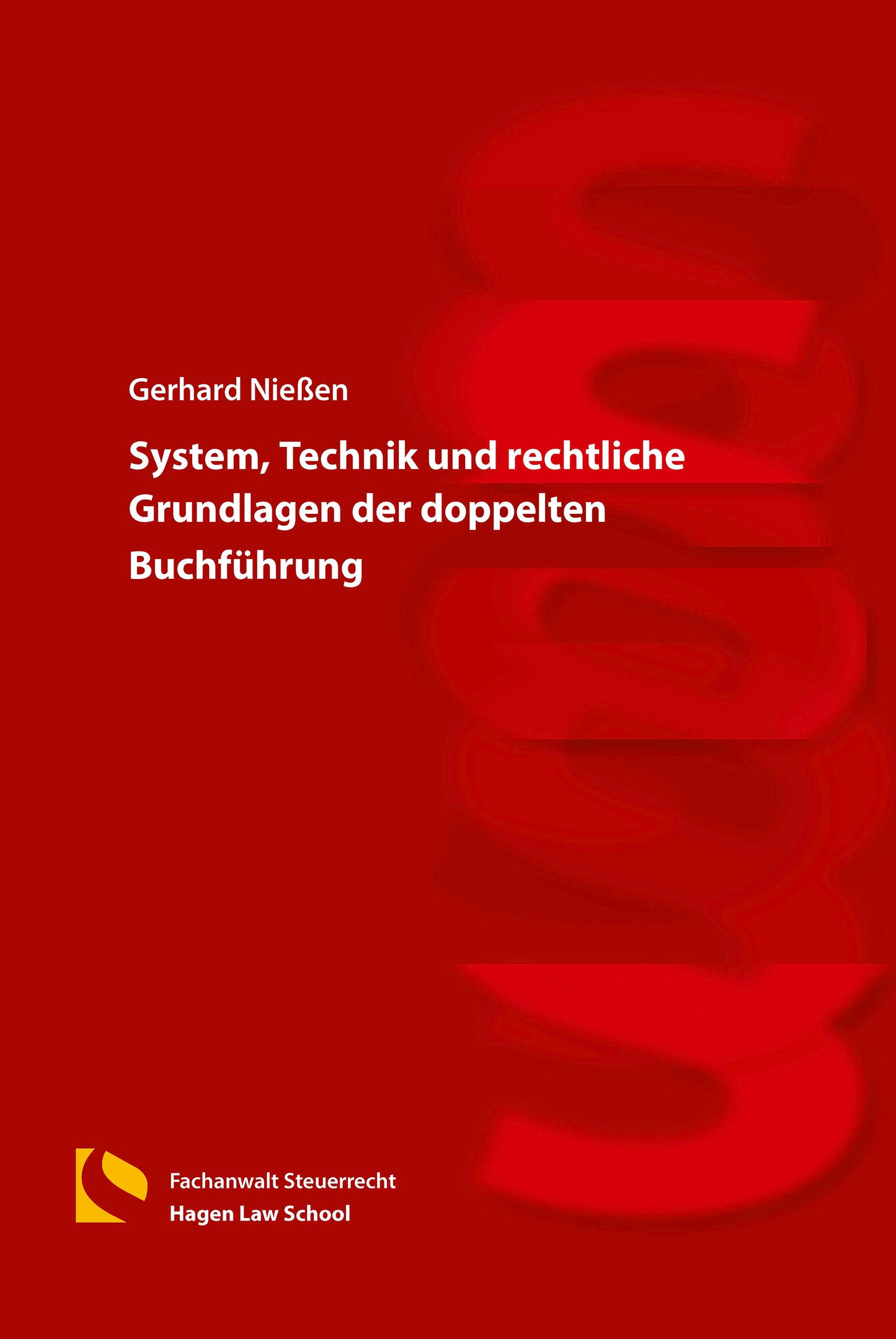 System, Technik und rechtliche Grundlagen der doppelten Buchführung