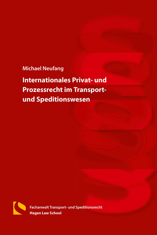 Internationales Privat- und Prozessrecht im Transport- und Speditionswesen