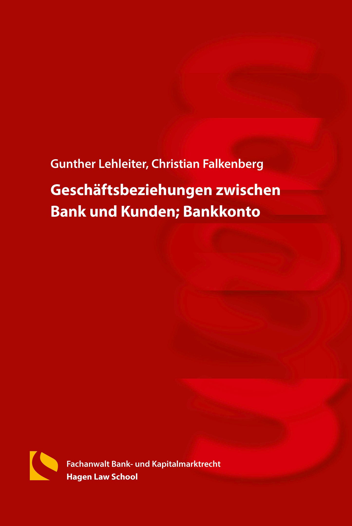 Geschäftsbeziehungen zwischen Bank und Kunden; Bankkonto