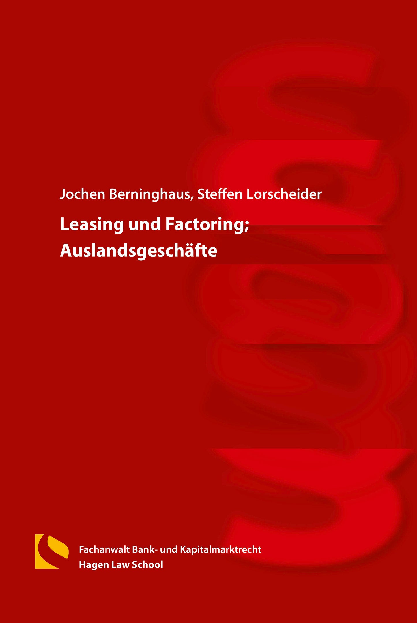 Leasing und Factoring; Auslandsgeschäfte