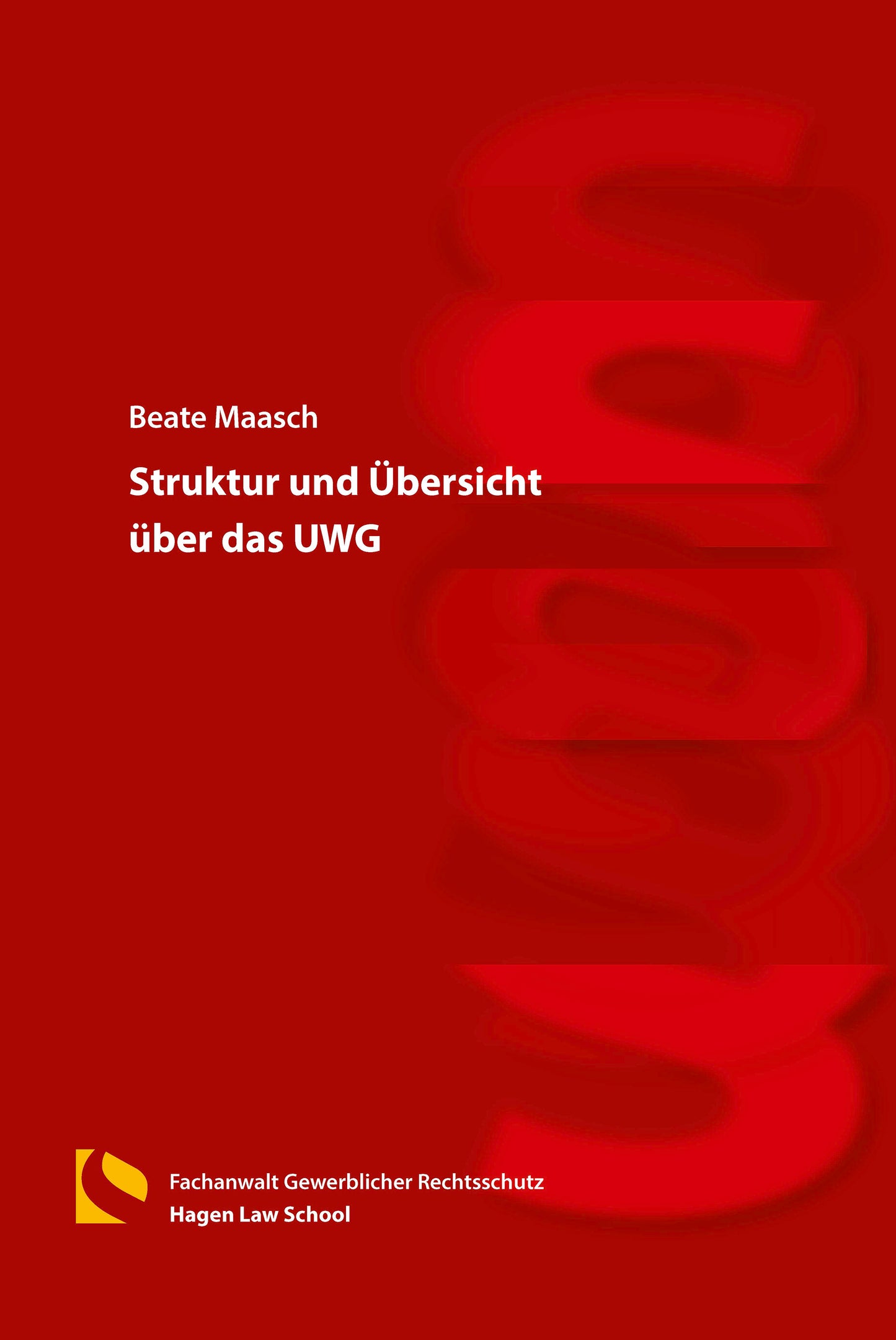 Struktur und Übersicht über das UWG