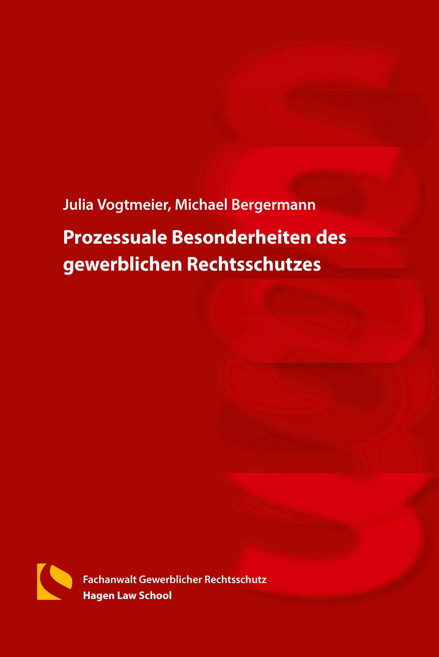 Prozessuale Besonderheiten des gewerblichen Rechtsschutzes