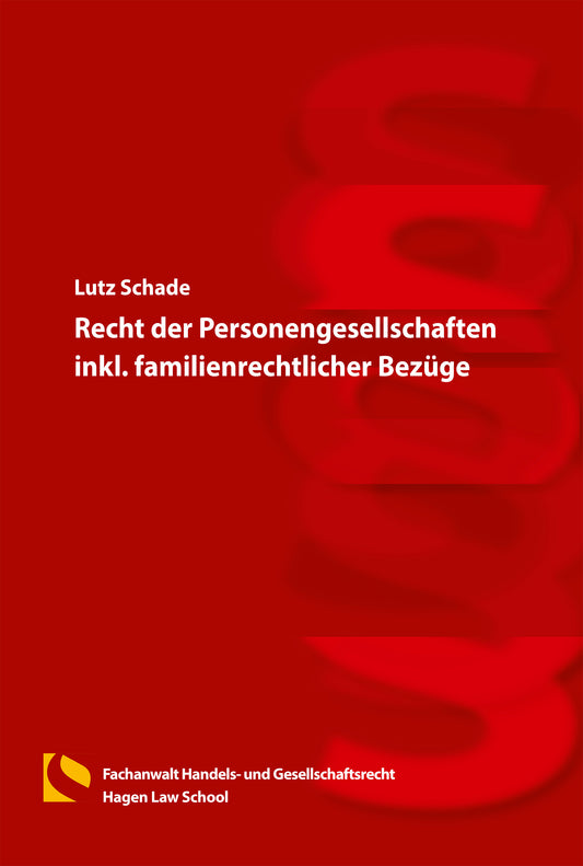 Recht der Personengesellschaften inkl. familienrechtlicher Bezüge