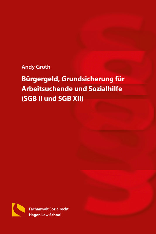 Bürgergeld, Grundsicherung für Arbeitsuchende und Sozialhilfe (SGB II und SGB XII)