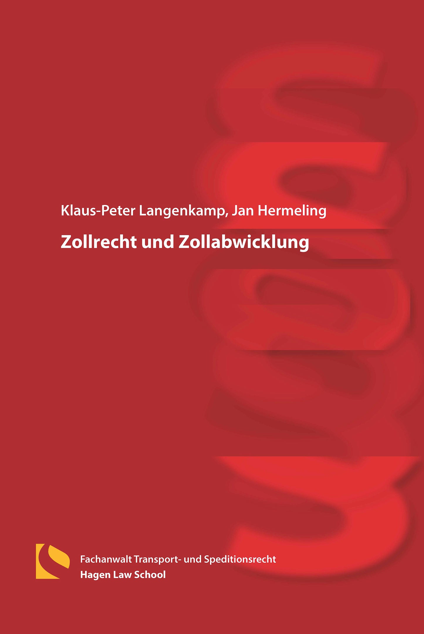 Zollrecht und Zollabwicklung