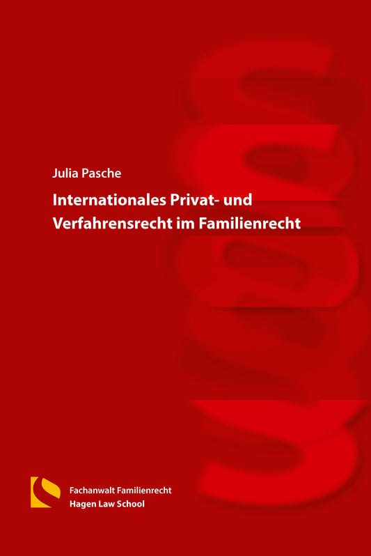 Internationales Privat- und Verfahrensrecht im Familienrecht